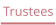 Trustees