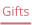 Gifts